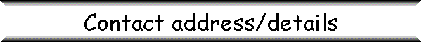 Contact address/details
